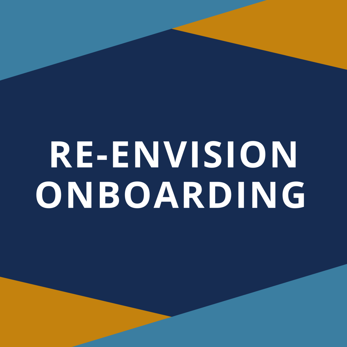 Re-Envision Onboarding